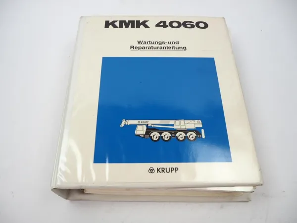 Krupp KMK 4060 Mobilkran Werkstatthandbuch Reparaturanleitung Wartung 1991
