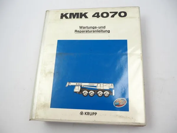 Krupp KMK 4070 Mobilkran Werkstatthandbuch Reparaturanleitung 1991