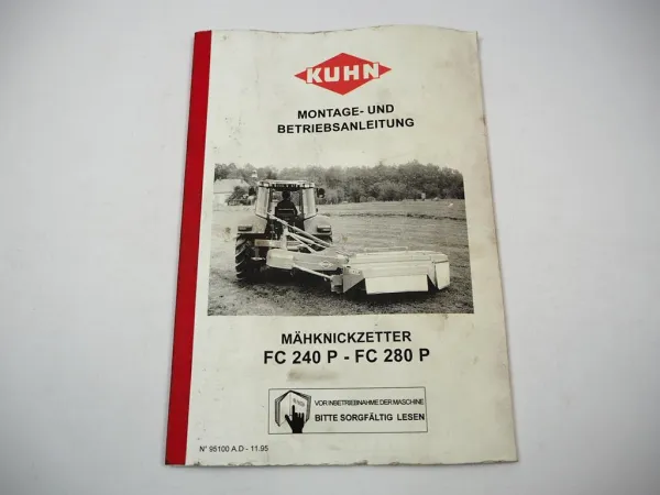 Kuhn FC 240 280 P Mähknickzetter Betriebsanleitung Montage 1995