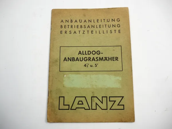 Lanz Alldog Anbaugrasmäher 4,5 und 5 Zoll Bedienungsanleitung Ersatzteilliste