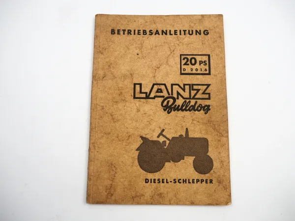 Lanz Bulldog D 2016 Dieselschlepper Betriebsanleitung Bedienungsanleitung 1955