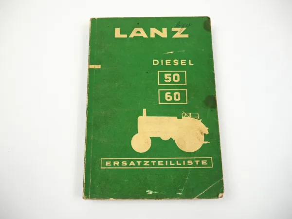 Lanz D 5006 5007 5016 6006 6007 6016 Ersatzteilliste 1958 mit 50 PS und 60 PS