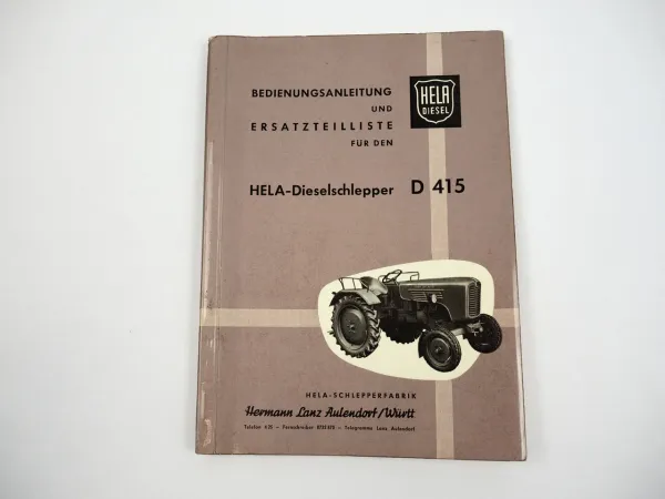 Lanz Hela D415 Dieselschlepper Bedienungsanleitung Ersatzteilliste