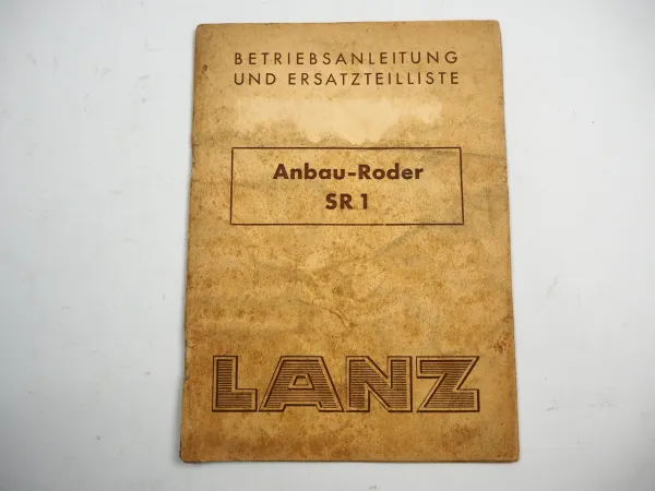 Lanz SR1 Anbau Roder Bedienungsanleitung Ersatzteilliste 1958