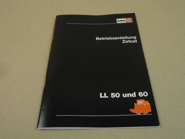 Lanz Zetcat LL50 LL60 Betriebsanleitung Bedienungsanleitung