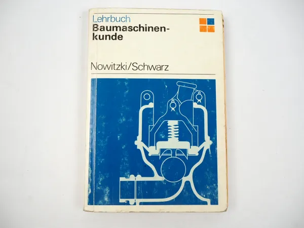 Lehrbuch Baumaschinenkunde 1979 Nowitzki / Schwarz