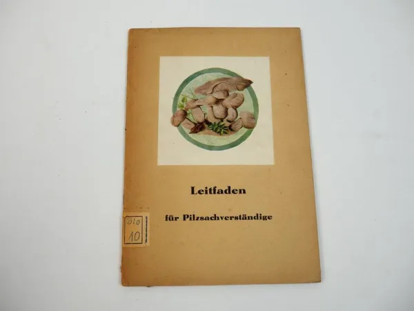 Leitfaden für Pilzsachverständige von Karl Kersten 1954