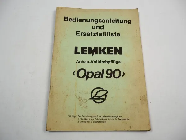 Lemken Opal 90 Anbau Volldrehpflug Betriebsanleitung Ersatzteilliste