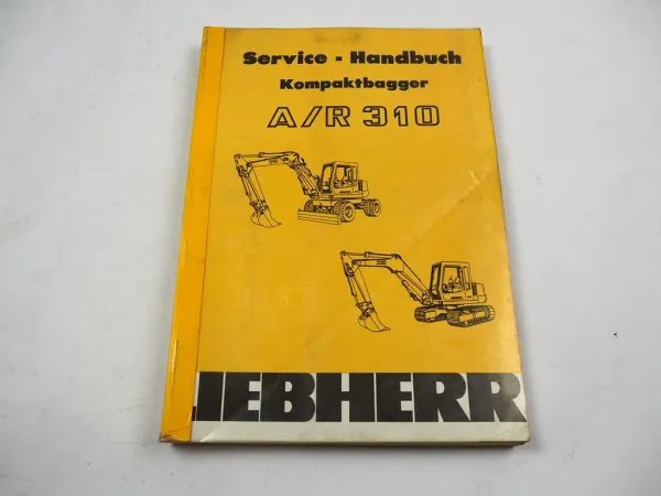 Liebherr A310 R310 Kompaktbagger Service Handbuch Werkstatthandbuch Reparaturen