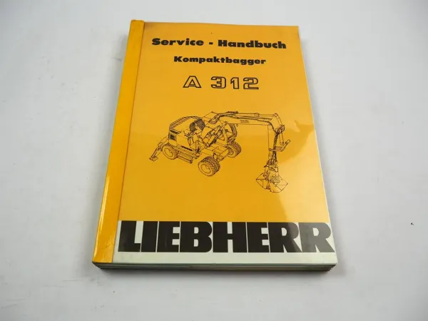 Liebherr A312 Mobilbagger 551 Service Handbuch Werkstatthandbuch Reparaturen