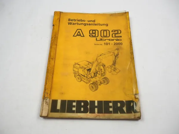 Liebherr A902 Litronic 356 357 Betriebsanleitung Bedienungsanleitung Wartung