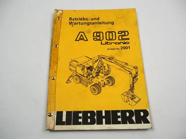 Liebherr A902 Litronic Mobilbagger Betriebsanleitung Wartung 1993