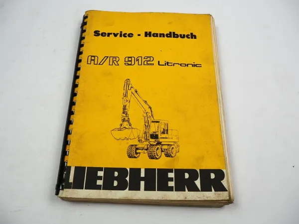 Liebherr A912 R912 Litronic Bagger Service Handbuch Werkstatthandbuch Reparatur