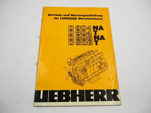 Liebherr D904 D906 NA T Motor Wartung Betriebsanleitung A/R 902 912 922 932 942