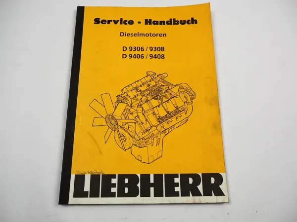 Liebherr D9306 9308 9406 9408 Dieselmotor Service Handbuch Werkstatthandbuch