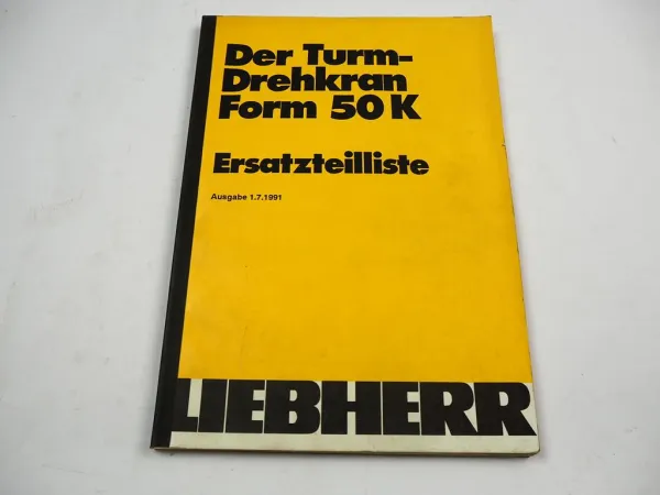 Liebherr Form 50K Turmdrehkran Ersatzteilkatalog Spare Parts List Pieces de rechanges
