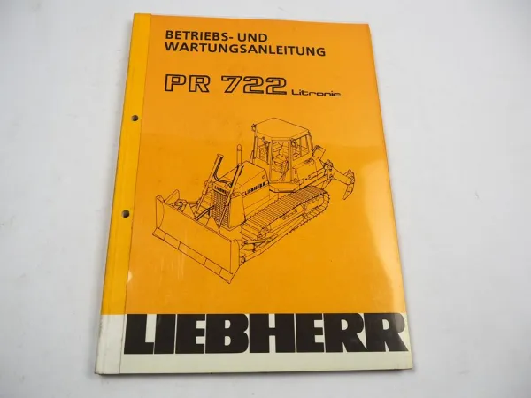 Liebherr PR722 Litronic Planierraupe Betriebsanleitung Bedienungsanleitung Wartung