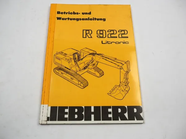 Liebherr R922 Litronic Bagger Betriebsanleitung Bedienungsanleitung Wartung
