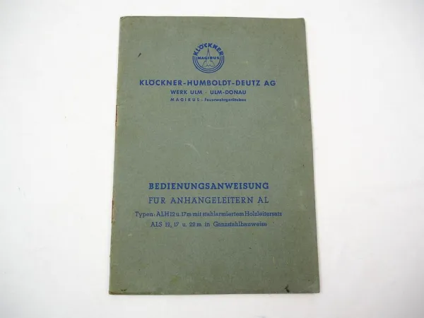 Magirus Deutz ALH ALS Anhängeleiter für Feuerwehr Betriebsanleitung 1950er Jahre