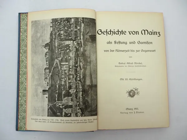 Mainz als Festung und Garnison mit 115 Abbildungen 1913 Alfred Börckel