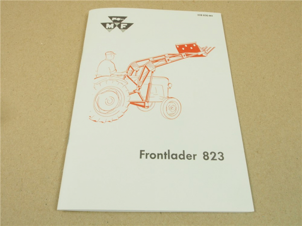 Massey Ferguson 823 Frontlader Betriebsanleitung für MF25 Traktor