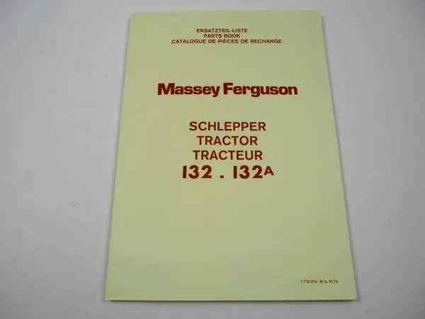 Massey Ferguson MF 132 132A Schmalspur Traktor Ersatzteilliste 1974 Ersatzteilkatalog