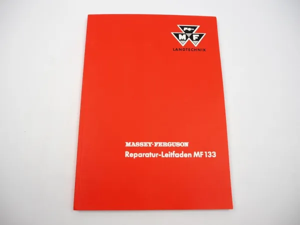 Massey Ferguson MF 133 Reparaturleitfaden Schlepper Werkstatthandbuch