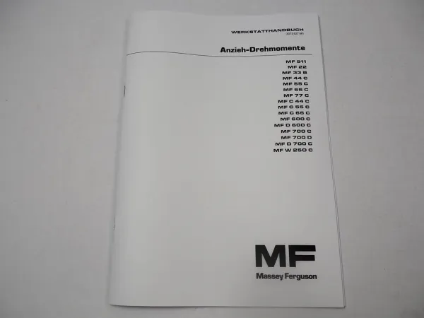 Massey Ferguson MF 22 33 44 55 66 77 600 700 W250 911 Anziehdrehmomente Werkstatthandbuch