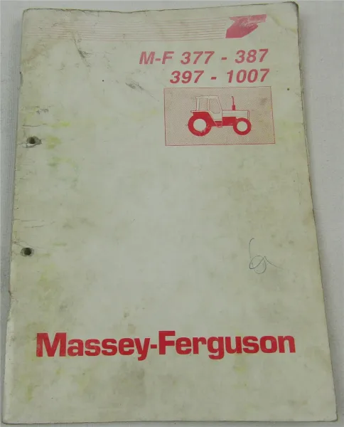 Massey Ferguson MF 377 387 397 1007 Bedienung Wartung Betriebsanleitung