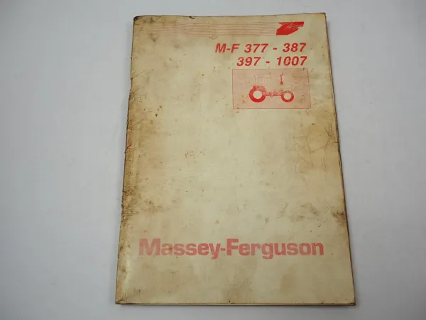 Massey Ferguson MF 377 387 397 1007 Schlepper Betriebsanleitung 1988