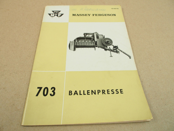 Massey Ferguson MF 703 Presse Betriebsanleitung 1961 Bedienung ab Ser-Nr 4766