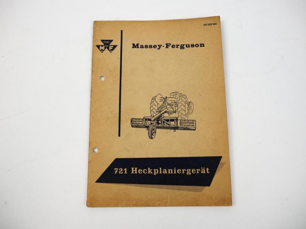 Massey Ferguson MF 721 Heckplaniergerät Betriebsanleitung Ersatzteilliste 1960