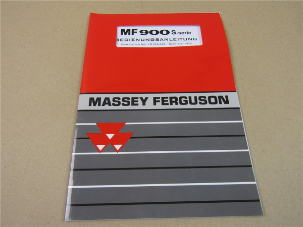 Massey Ferguson MF 900 S-Serie Lader 921 - 988 Bedienungsanleitung Betrieb 2011