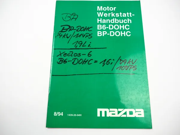 Mazda MX-3 MX-5 Xedos 6 323 BA BP B6 DOHC Motor Werkstatthandbuch 1994