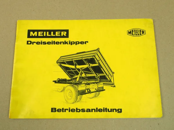 Meiller Dreiseitenkipper Betriebsanleitung Bedienungsanleitung 1976