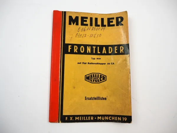 Meiller Frontlader Typ 1601 auf Fiat 80CA Kettenschlepper Ersatzteillisten 1962