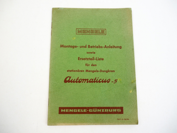Mengele Automaticus 5 Dungkran Bedienunganleitung Ersatzteilliste 1965