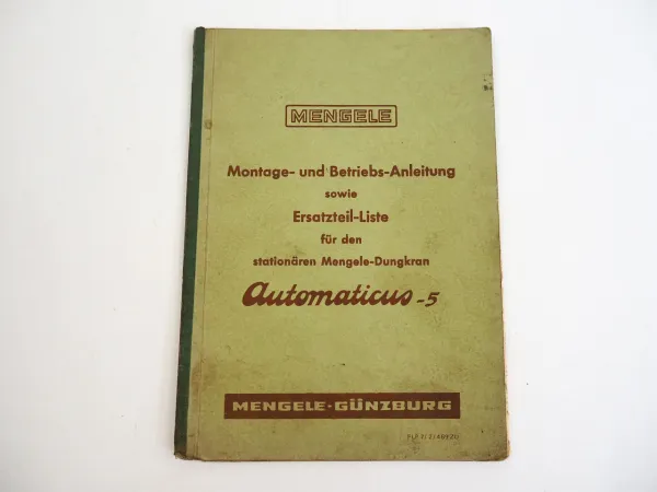 Mengele Automaticus 5 Dungkran Bedienunganleitung Ersatzteilliste 1969