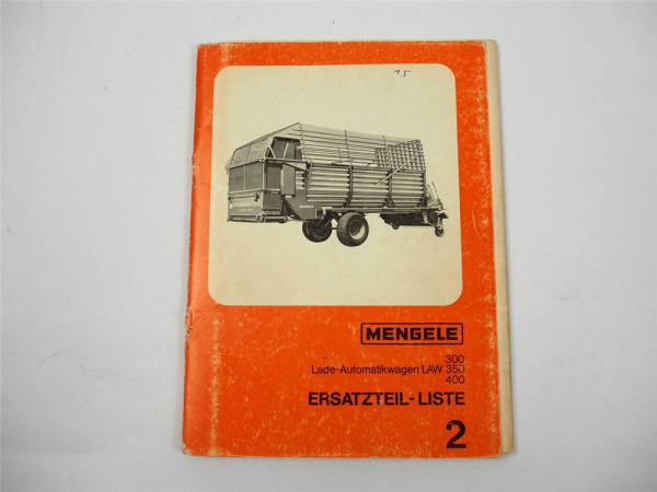 Mengele LAW 300 350 400 Ladewagen Automatik Ersatzteilliste 1975