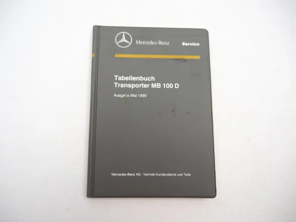Mercedes Benz 100 D Transporter Tabellenbuch Einstelldaten Handbuch 1990