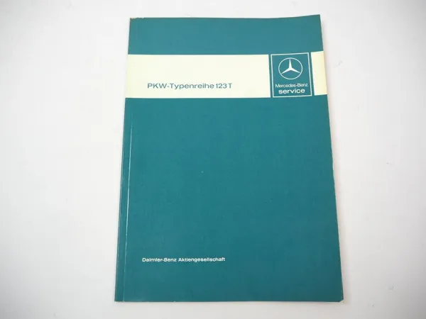 Mercedes Benz 123T 240TD 300TD 230T 250T 280TE Einführungsschrift 1978