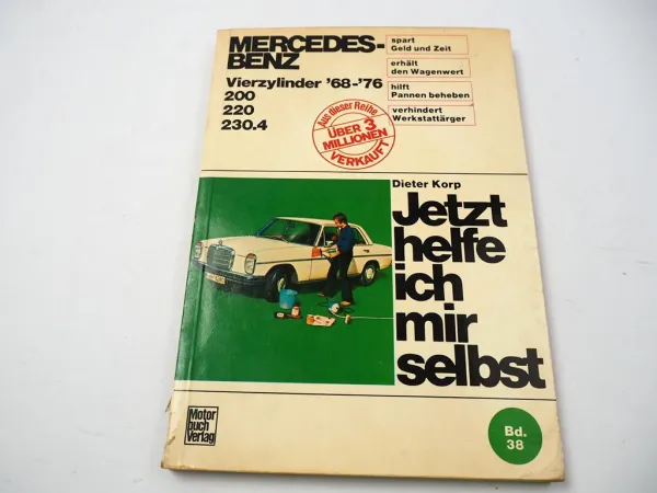 Mercedes Benz 200 220 230 W115 Jetzt helfe ich mir selbst Reparatur Werkstatthandbuch