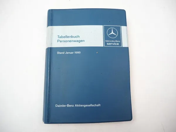 Mercedes Benz 200 220 280 230 250 350 450 6.9 Tabellenbuch 1980 R107 116 123 126