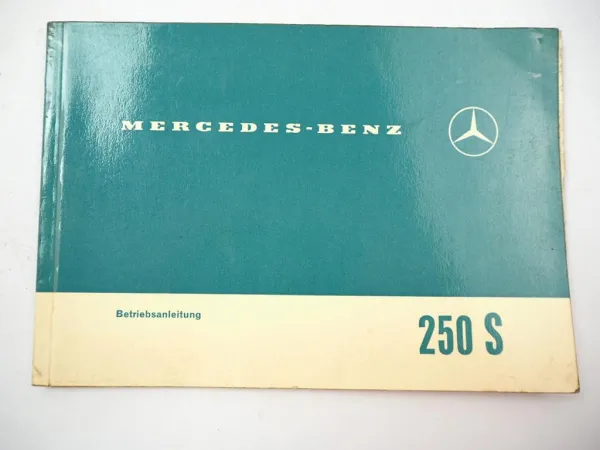 Mercedes Benz 250S W108 Betriebsanleitung Bedienungsanleitung Original 1966