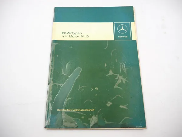 Mercedes Benz 280 E / C / CE Motor M110 Kundendienst Werkstatthandbuch W114 W115