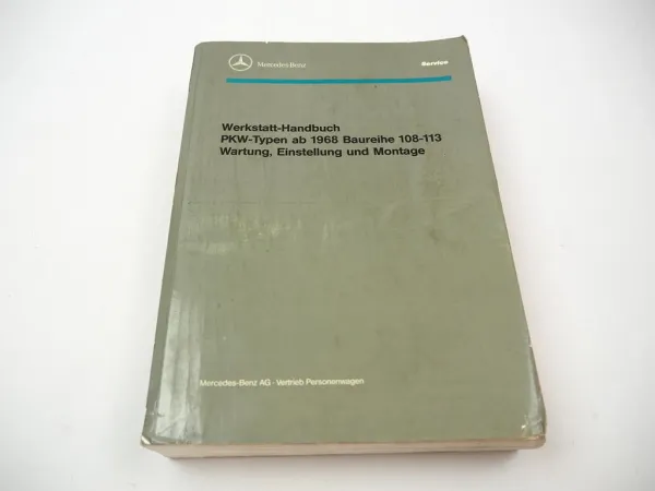 Mercedes Benz 280 S/8 SE/8 SEL/8 SL/8 300 SEL/8 SEL/9 Werkstatthandbuch ab 1968
