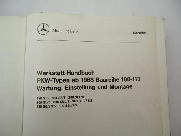 Mercedes Benz 280 S/8 SE/8 SEL/8 SL/8 300 SEL/8 SEL/9 Werkstatthandbuch ab 1968