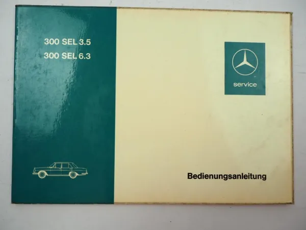 Mercedes Benz 300 SEL 3.5 / 6.3 W109 Betriebsanleitung 1971 Wartung Pflege