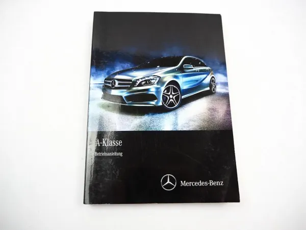 Mercedes Benz A-Klasse W176 Betriebsanleitung 2014 Bordbuch Bedienung deutsch