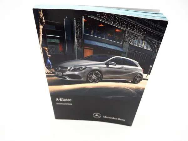Mercedes Benz A-Klasse W176 Betriebsanleitung 2016 Bedienung Bordbuch Deutsch